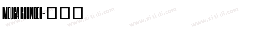Meuga Rounded字体转换